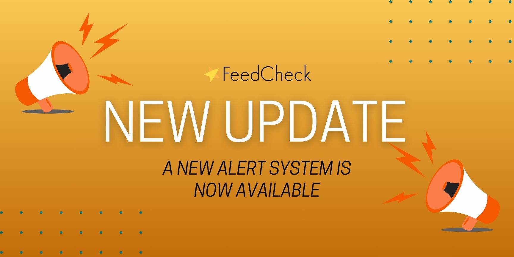 FeedCheck has a new alert system!