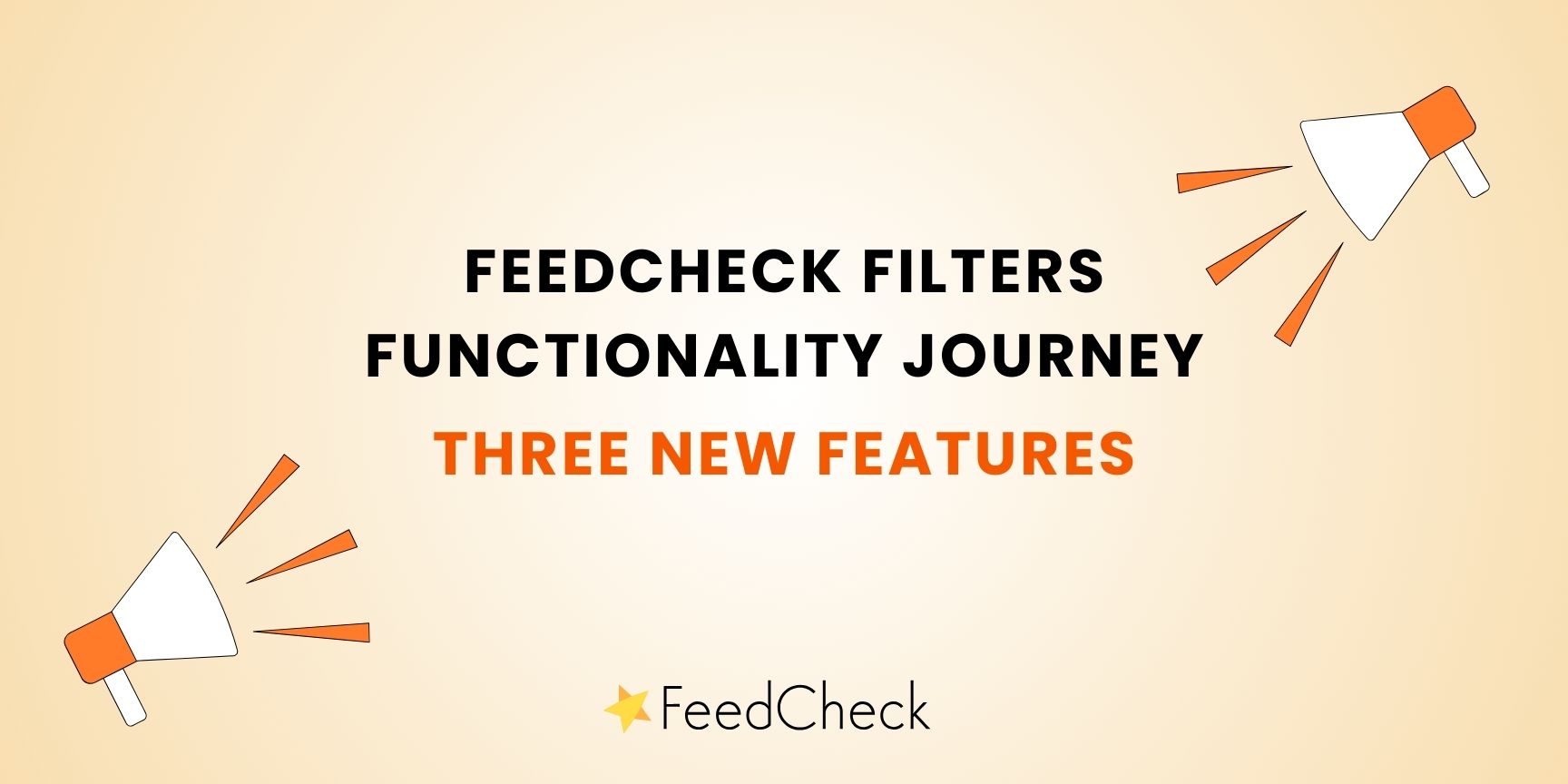 FeedCheck filters functionality journey: Three new features