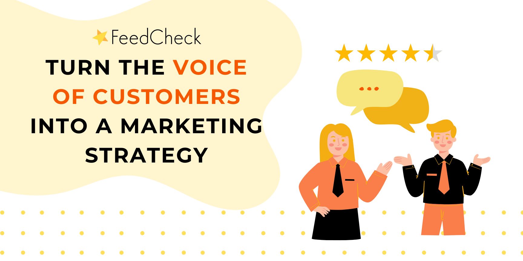 Turn the voice of customers into a marketing strategy