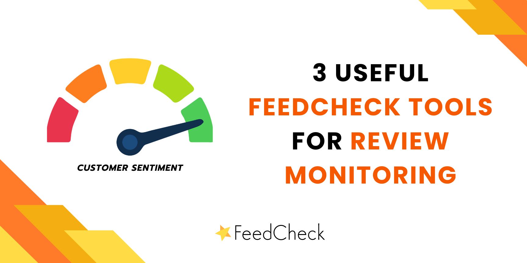 3 useful FeedCheck tools for review monitoring