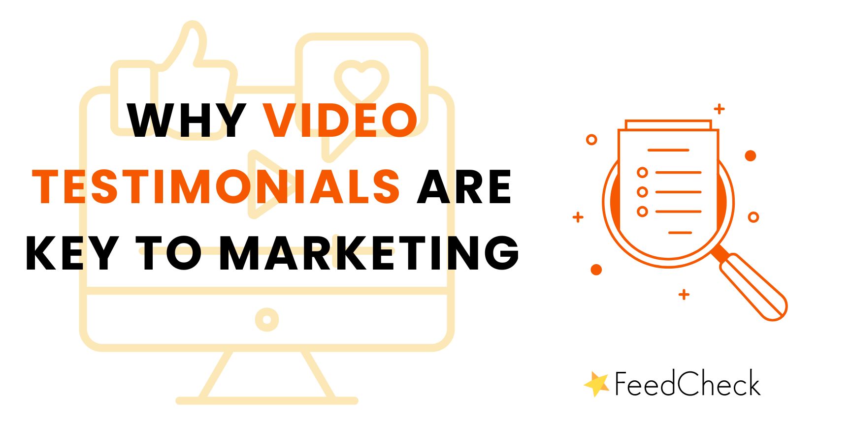 Why video testimonials are key to marketing