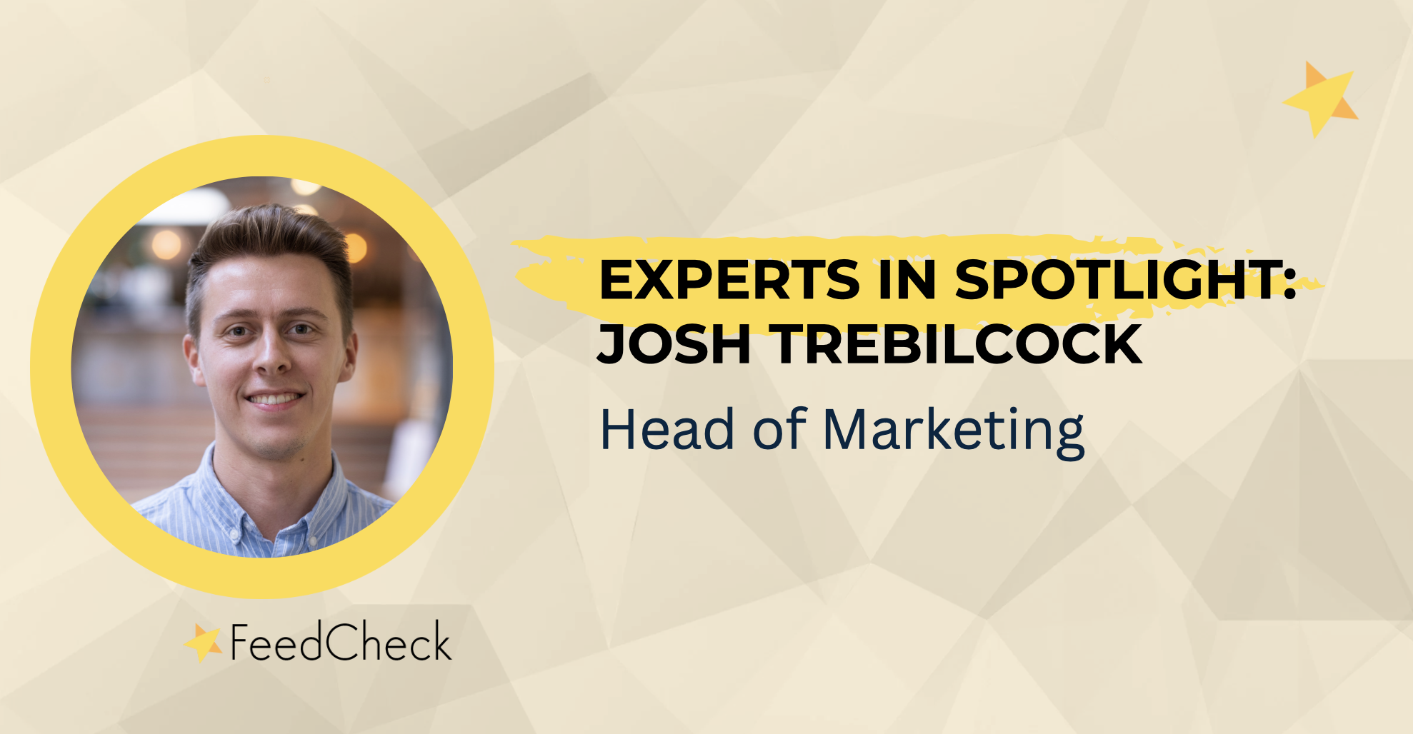 Experts in Spotlight: Josh Trebilcock – Head of Marketing