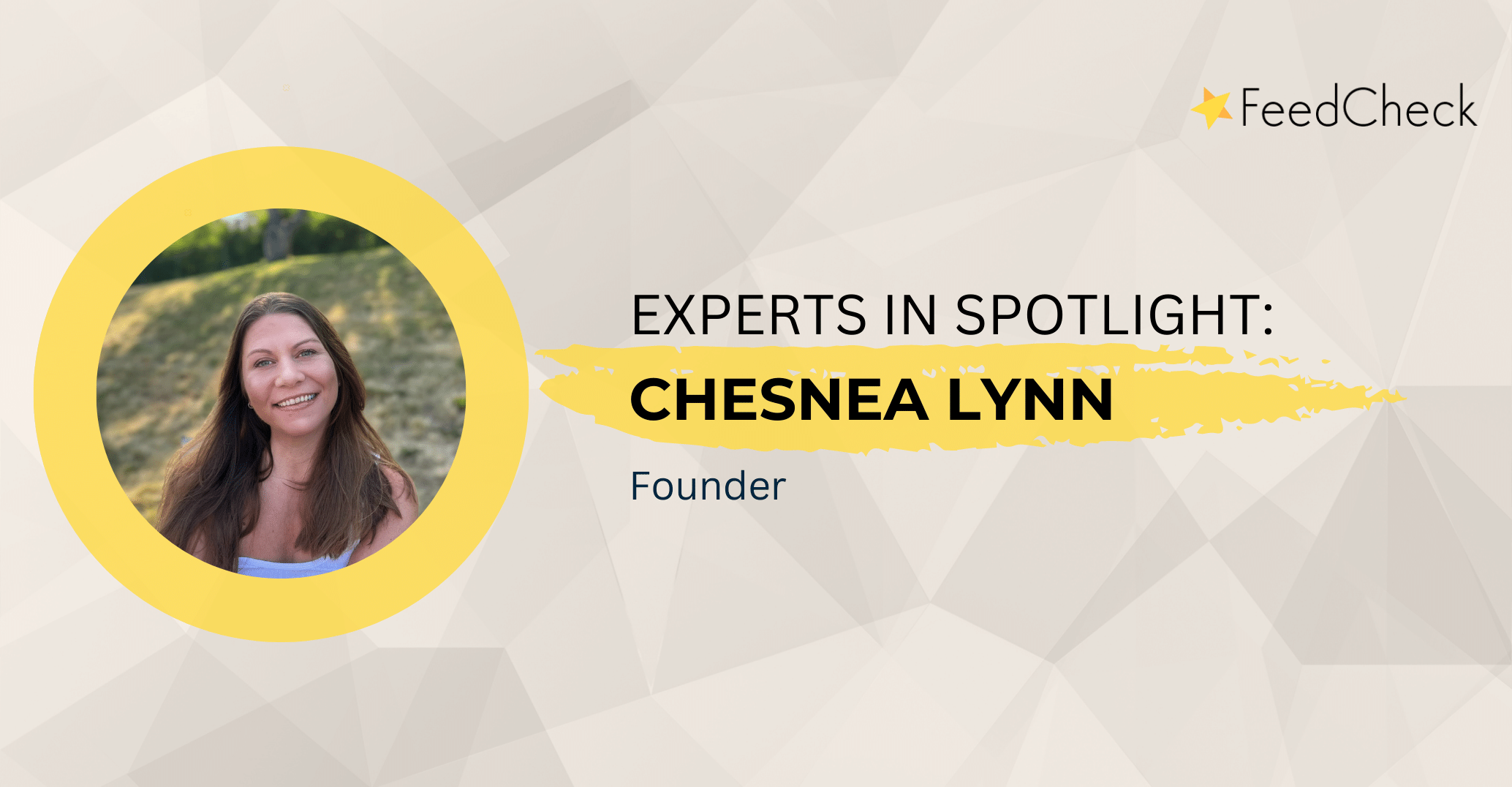 Experts in Spotlight: Chesnea Lynn​ – Founder
