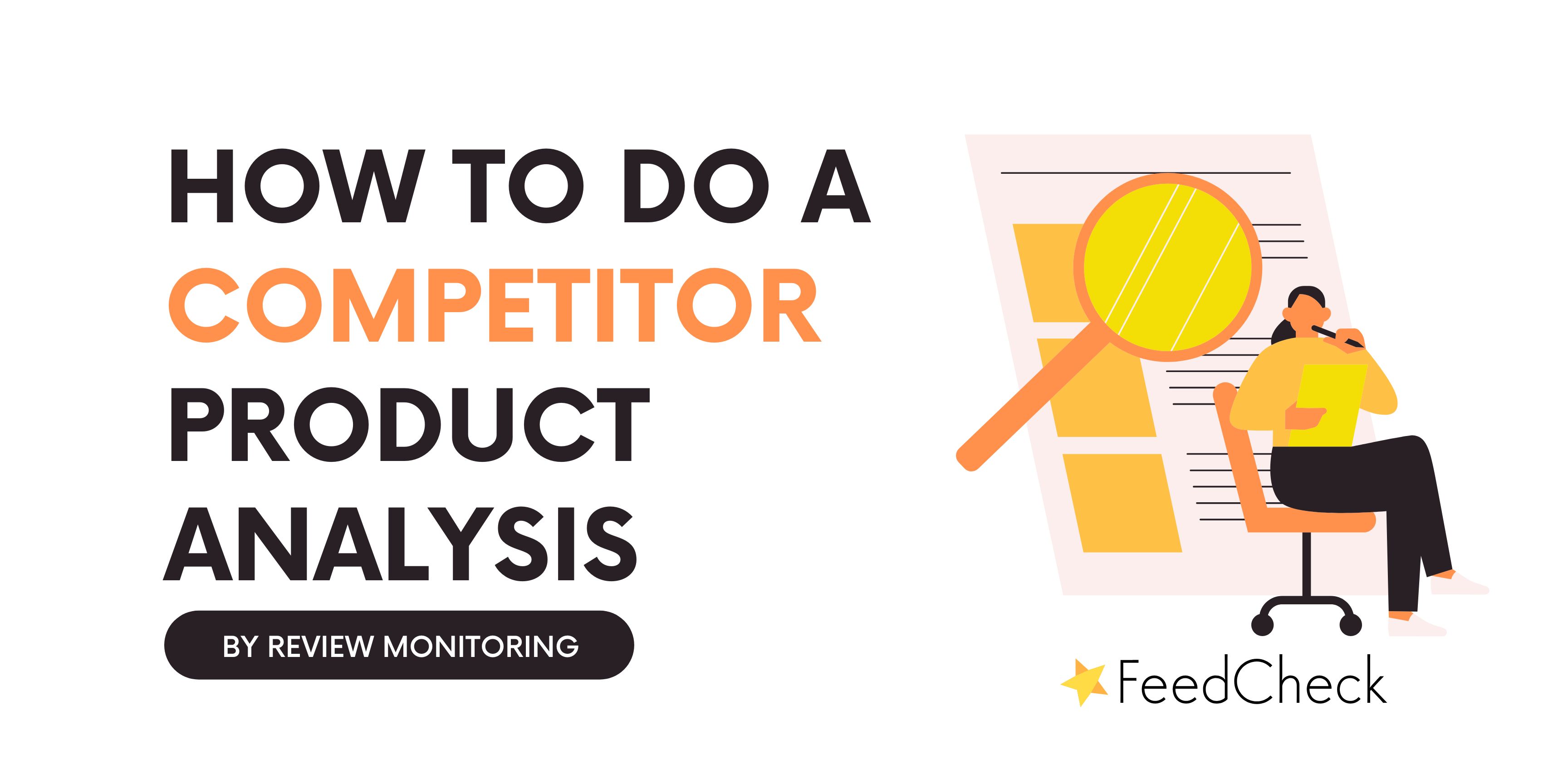 How to do a competitor product analysis by review monitoring
