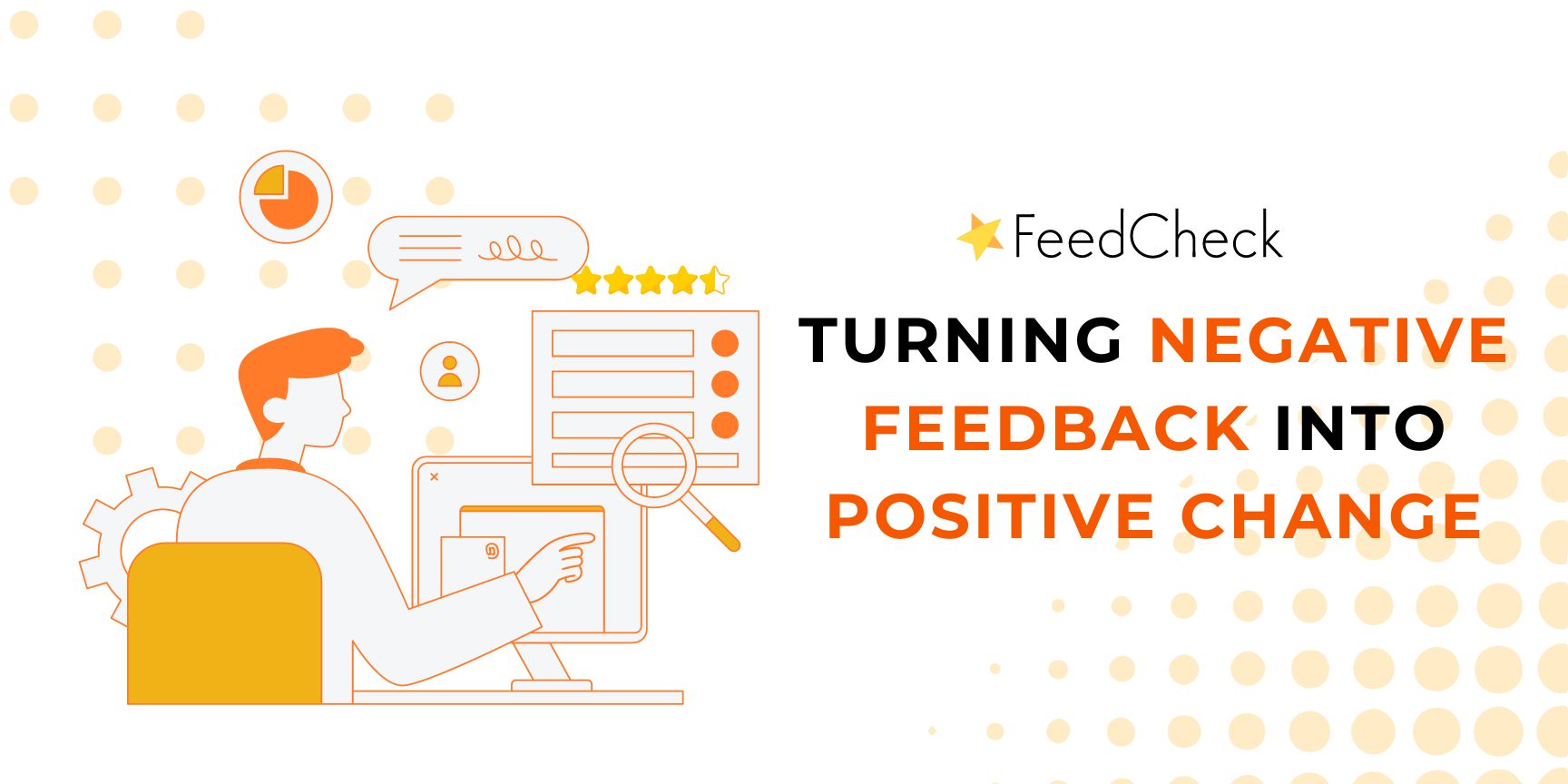 Turning negative feedback into positive change