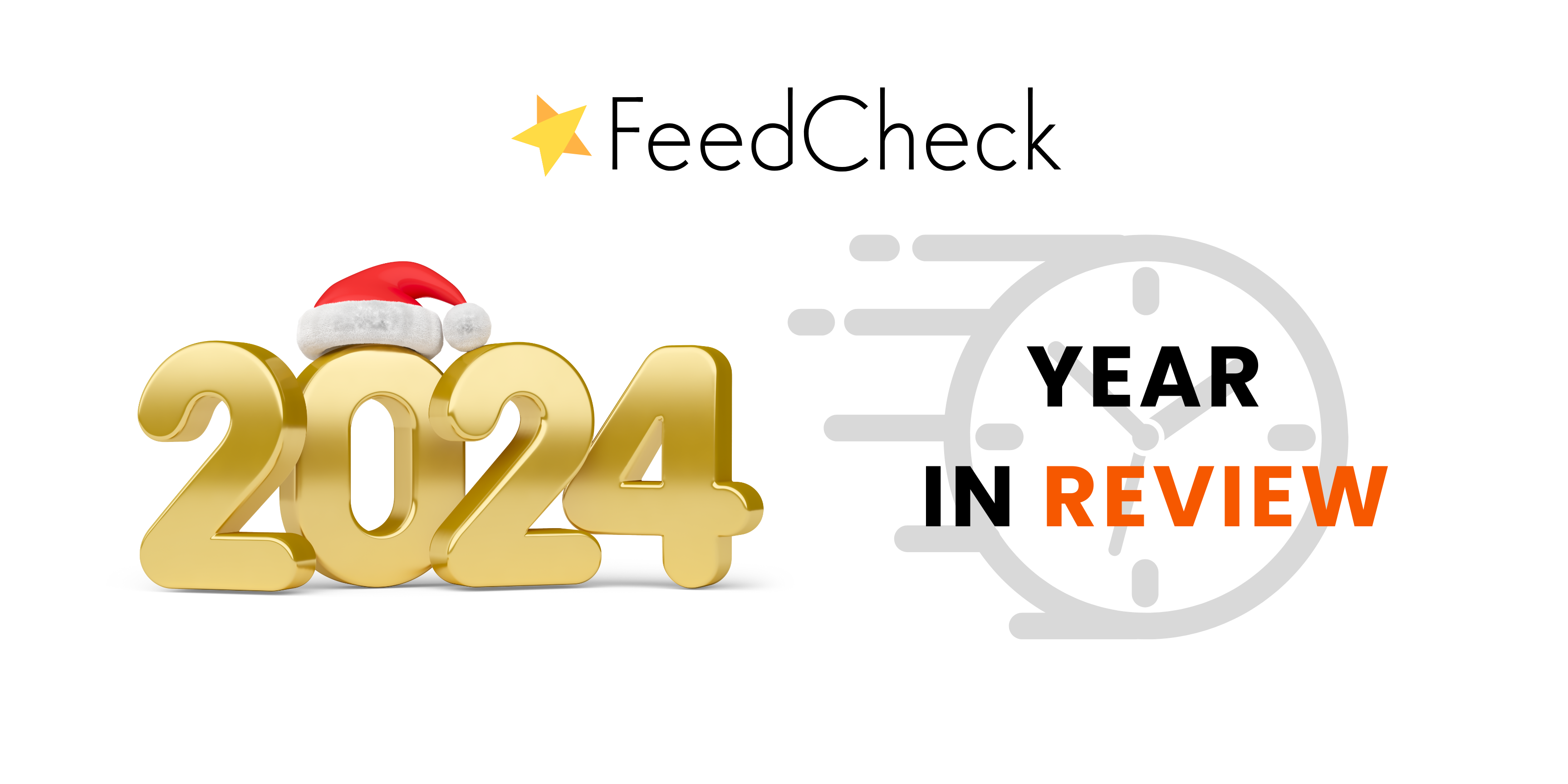 FeedCheck 2024: Our Year in Review