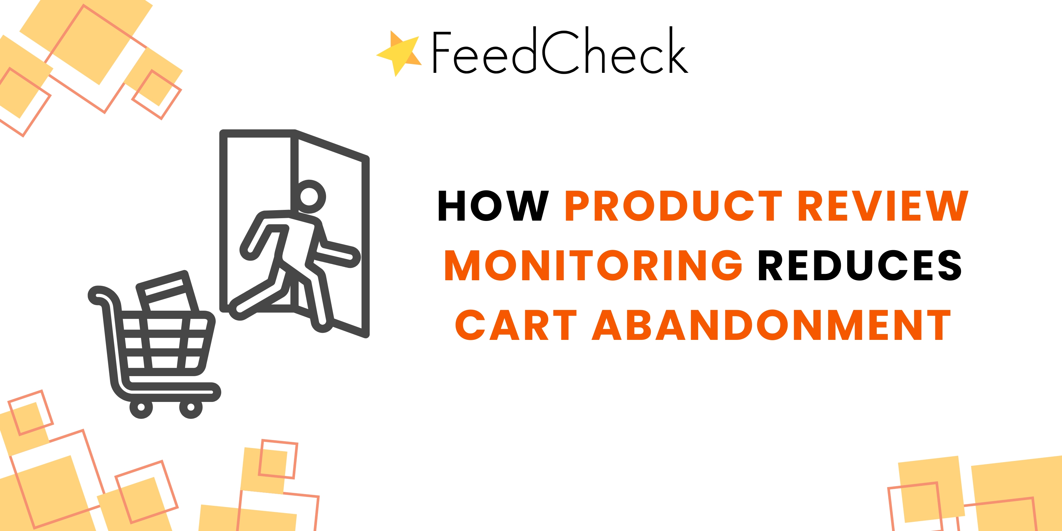 How product review monitoring reduces cart abandonment